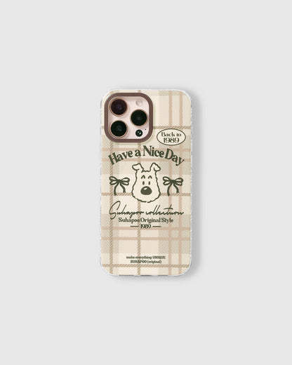 HAVE A NICE DAY CASE