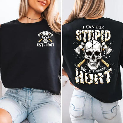 I Can't Fix Stupid But It's Gonna Hurt Generation X Custom Year Badass Generation T-shirt, Gen X FAFO T Shirt - 100% Cotton Top Unisex Comfort Womenswear Menswear, Custom Classic Collar Love