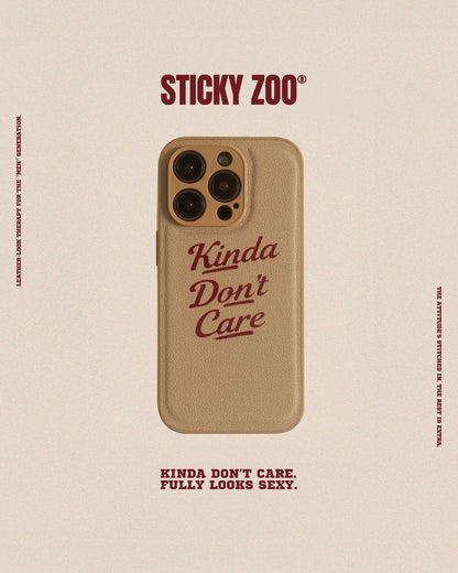 KINDA DON’T CARE CASE